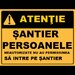 Placuta persoanele neautorizate nu au permisiunea sa intre pe santier